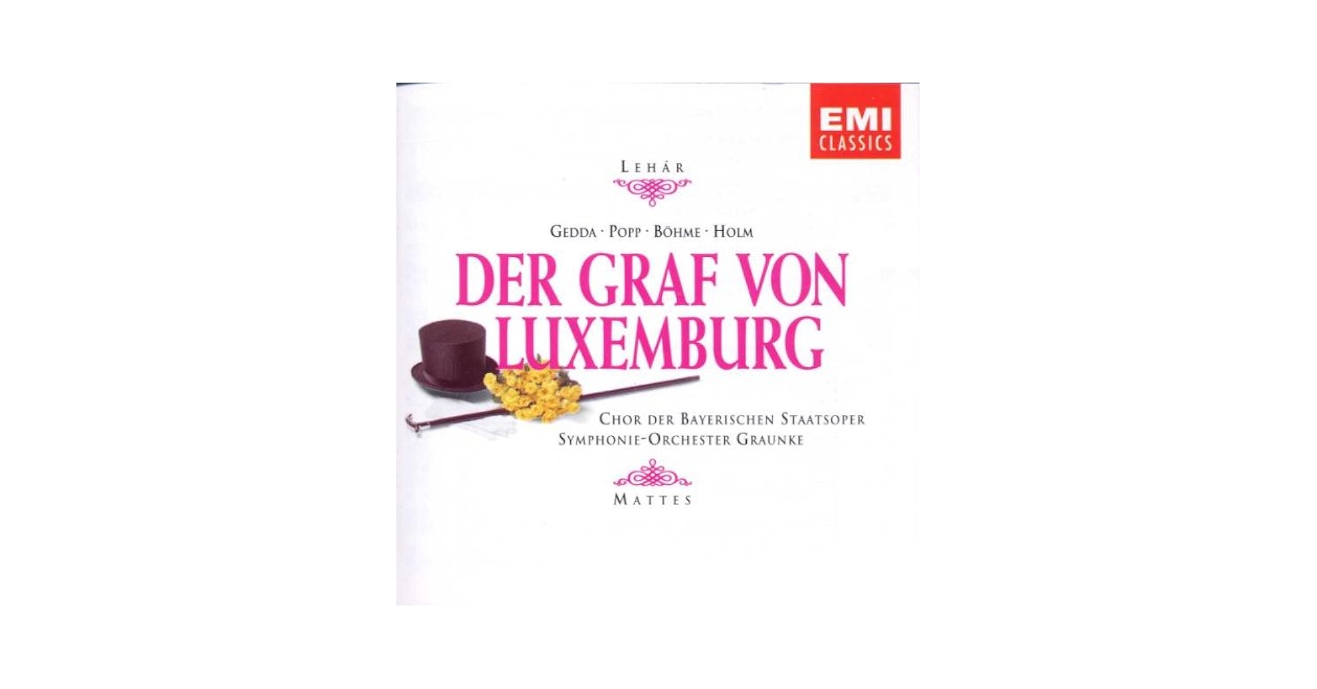 その他 Lehar:Graf Von Luxemburg [CD] Gedda, Popp, Bohme, Holm, Mattes, Symphonie Orchester